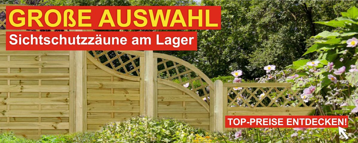 Grosse Auswahl Sichtschutzzäune am Lager