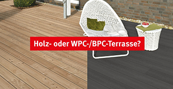 HOLZ ODER WPC-/BPC-TERRASSE: DER VERGLEICH